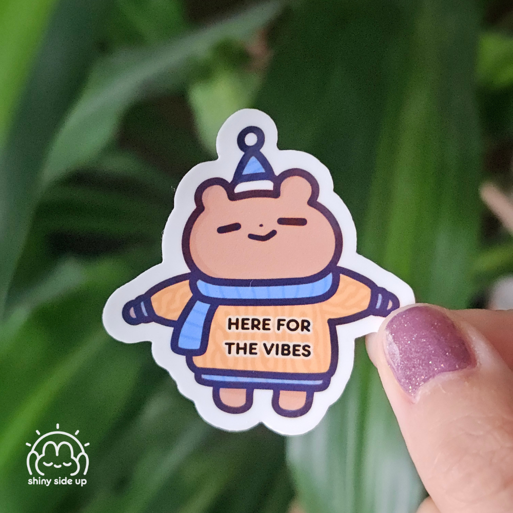 here for the vibes Bear - Sticker